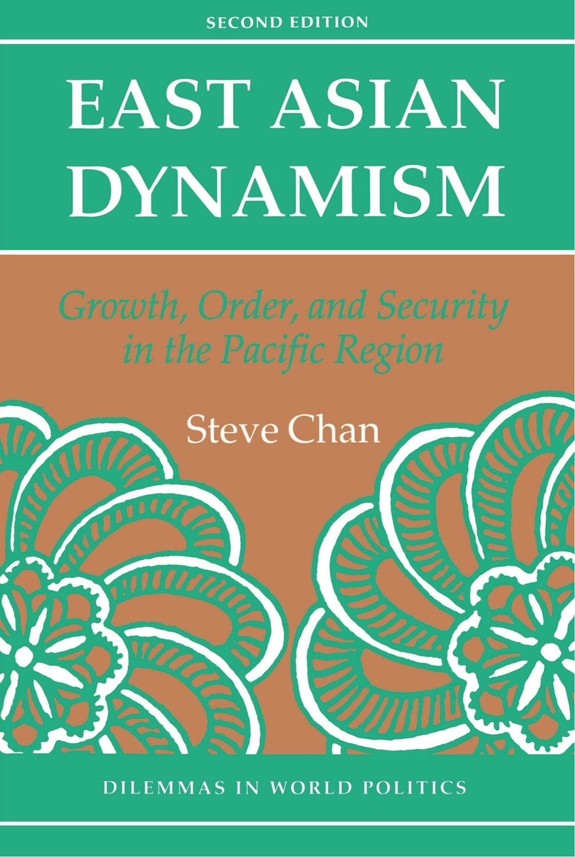 East Asian Dynamism: Growth, Order And Security In The Pacific Region, Second Edition (Dilemmas in World Politics),Used