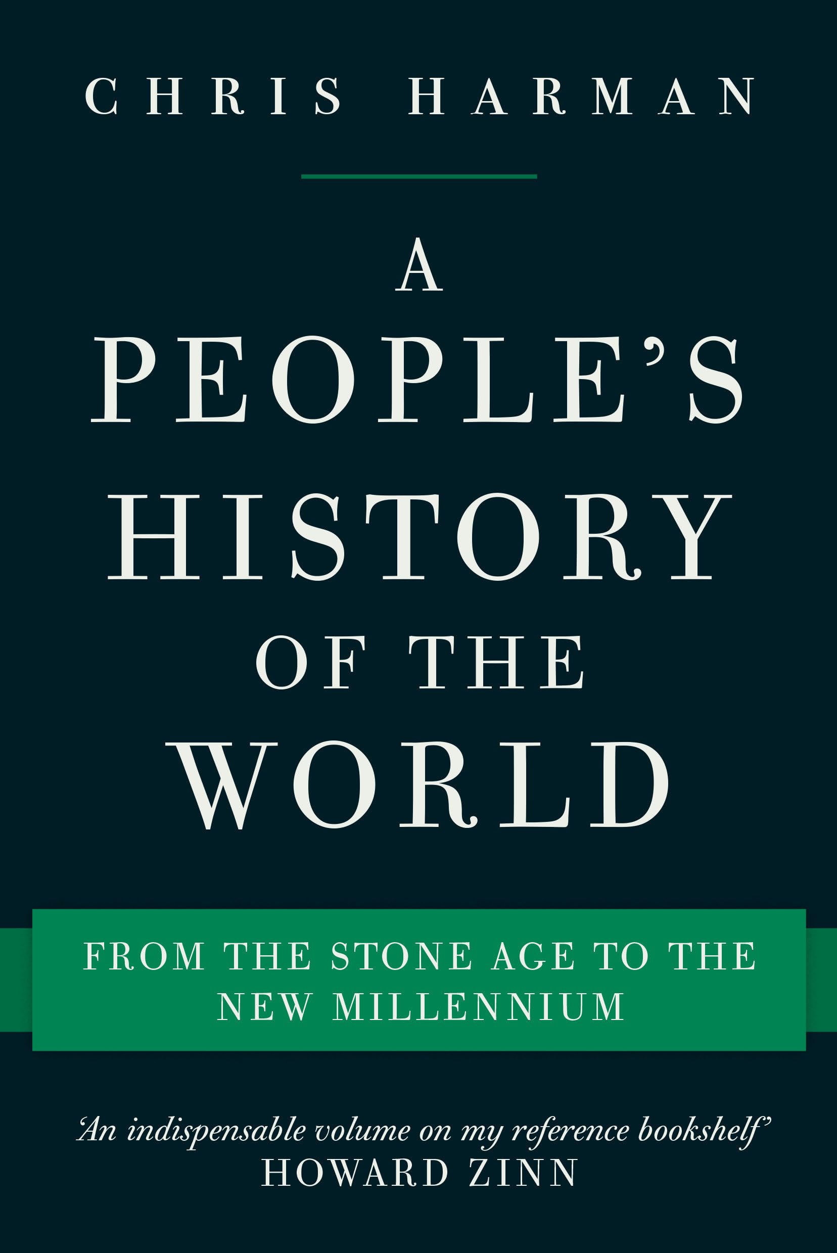 A People'S History Of The World: From The Stone Age To The New Millennium