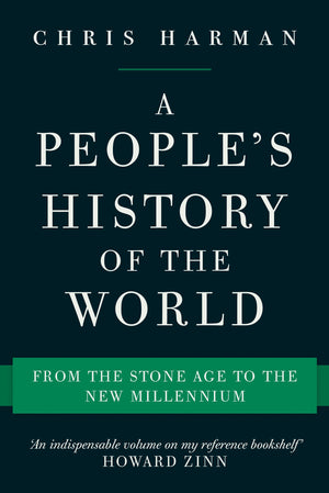 A People'S History Of The World: From The Stone Age To The New Millennium