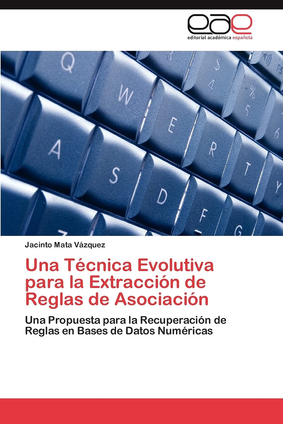 Una Tcnica Evolutiva para la Extraccin de Reglas de Asociacin: Una Propuesta para la Recuperacin de Reglas en Bases de D,Used