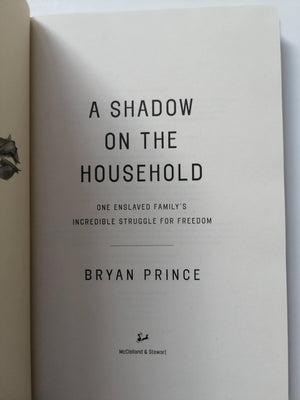 A Shadow on the Household: One Enslaved Family's Incredible Struggle for Freedom,Used