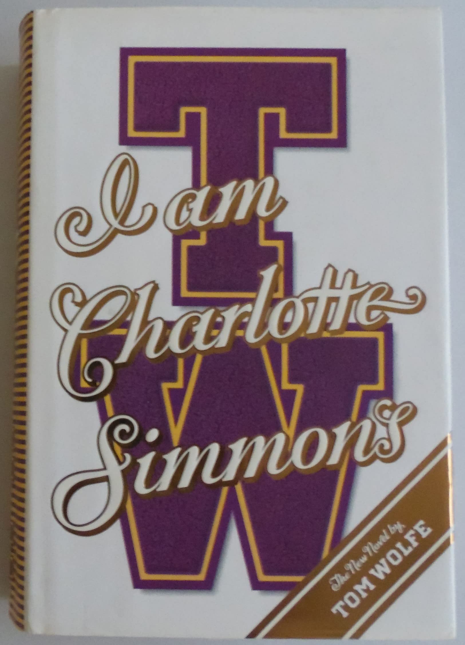 I Am Charlotte Simmons: A Novel-used