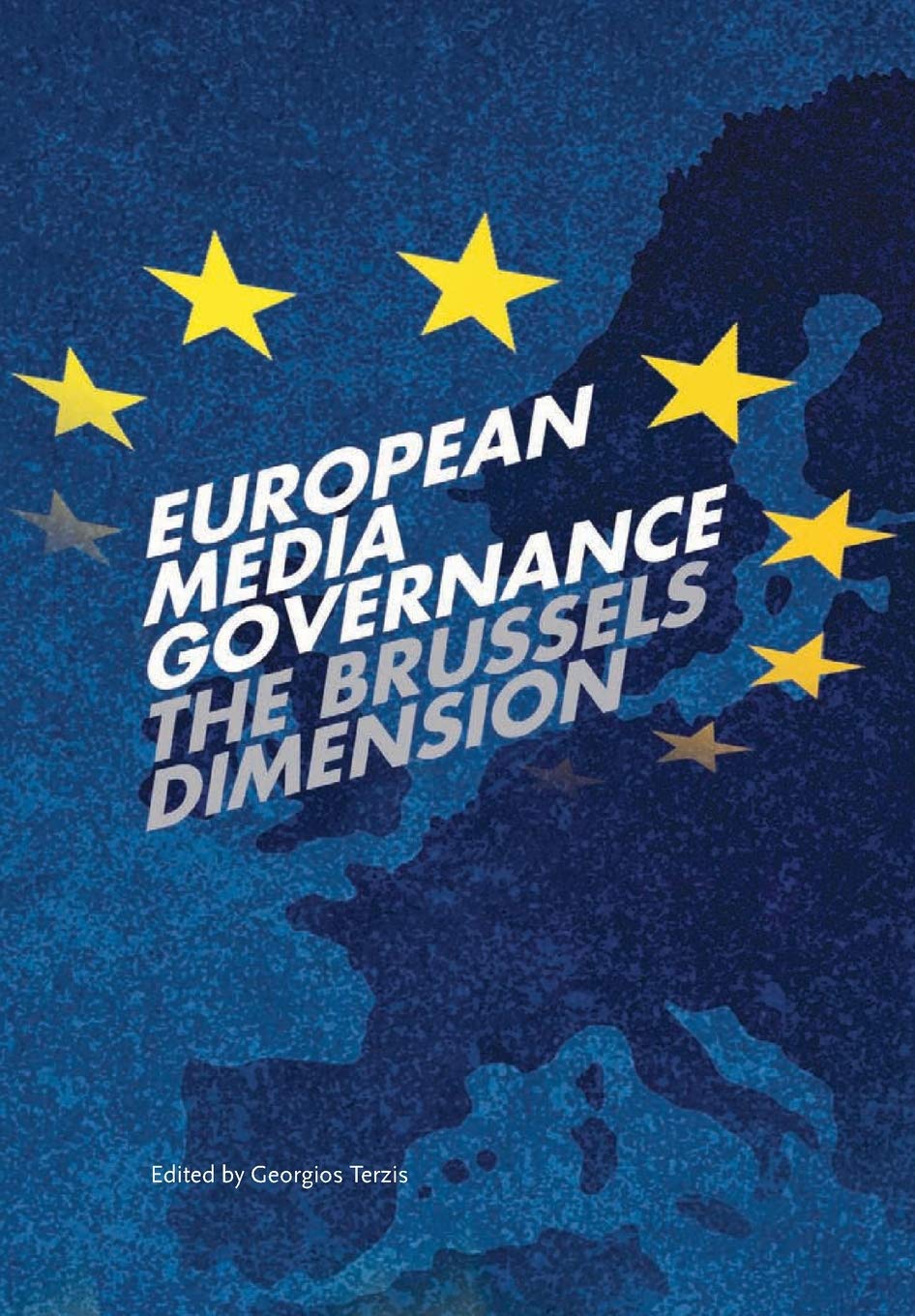 European Media Governance: The Brussels Dimension,Used