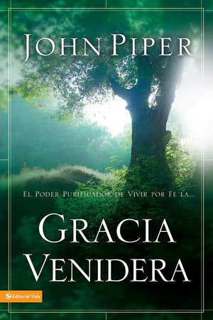 Gracia Venidera: El Poder Purificador de Vivir Por Fe La... (Spanish Edition),Used