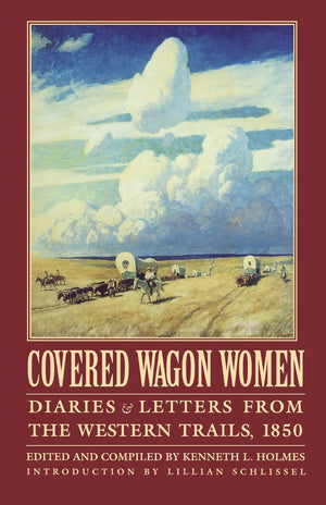 Covered Wagon Women, Volume 2: Diaries And Letters From The Western Trails, 1850 (Coverd Wagon Women),New