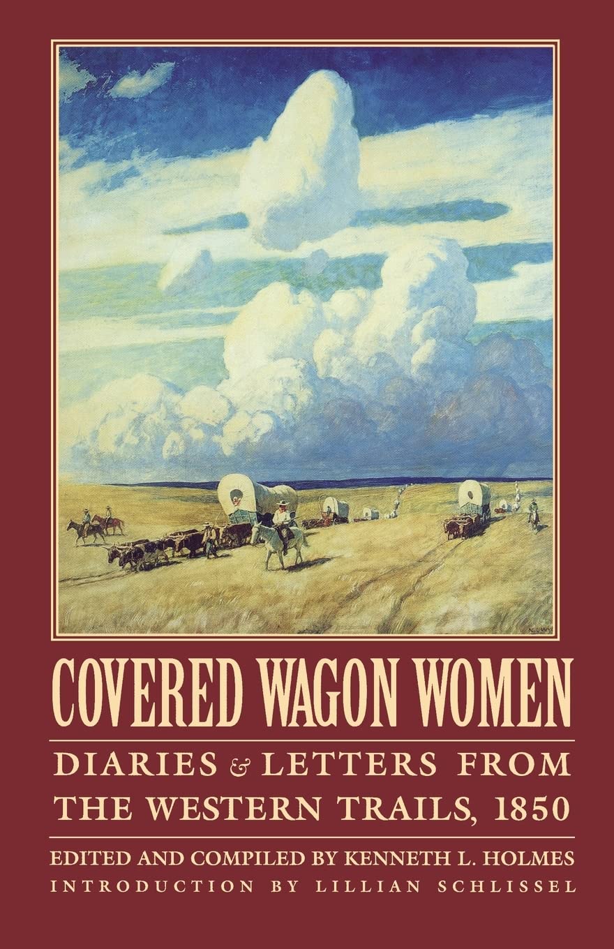 Covered Wagon Women, Volume 2: Diaries And Letters From The Western Trails, 1850 (Coverd Wagon Women),New