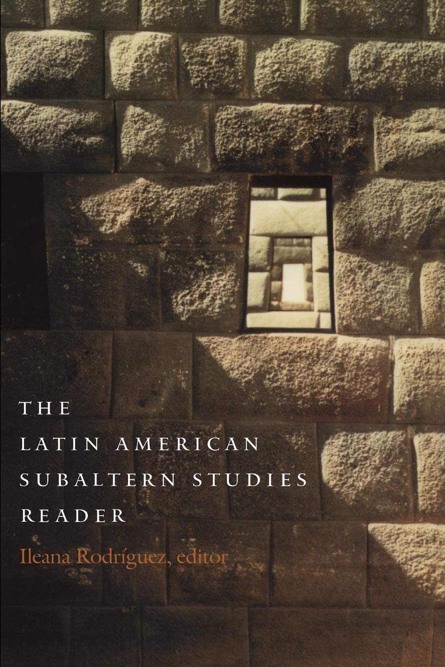 The Latin American Subaltern Studies Reader (Latin America Otherwise),New