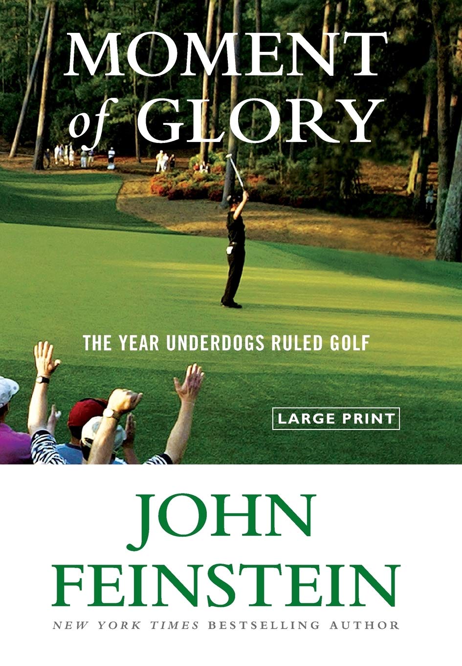 Moment of Glory: The Year Underdogs Ruled Golf,Used