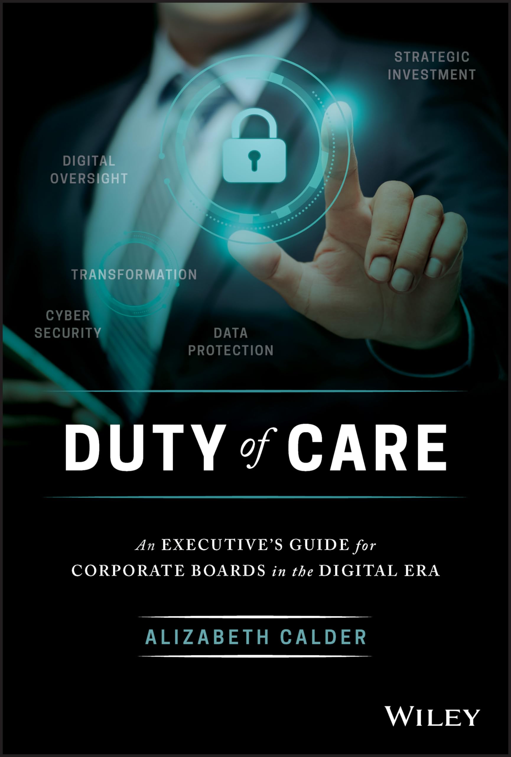 Duty of Care: An Executive's Guide for Corporate Boards in the Digital Era,Used