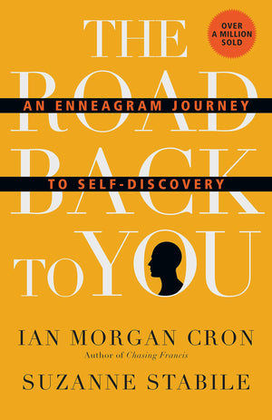 The Road Back to You: An Enneagram Journey to SelfDiscovery,New