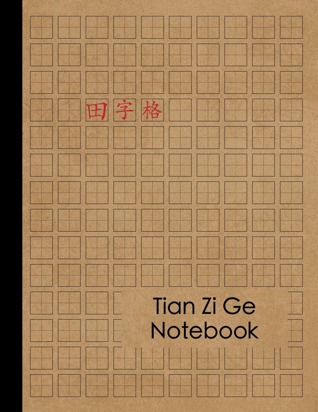 Chinese Writing Practice Book: Tian Zi Ge Chinese Character Notebook  120 Pages  Practice Writing Chinese Exercise Book for Ma,New