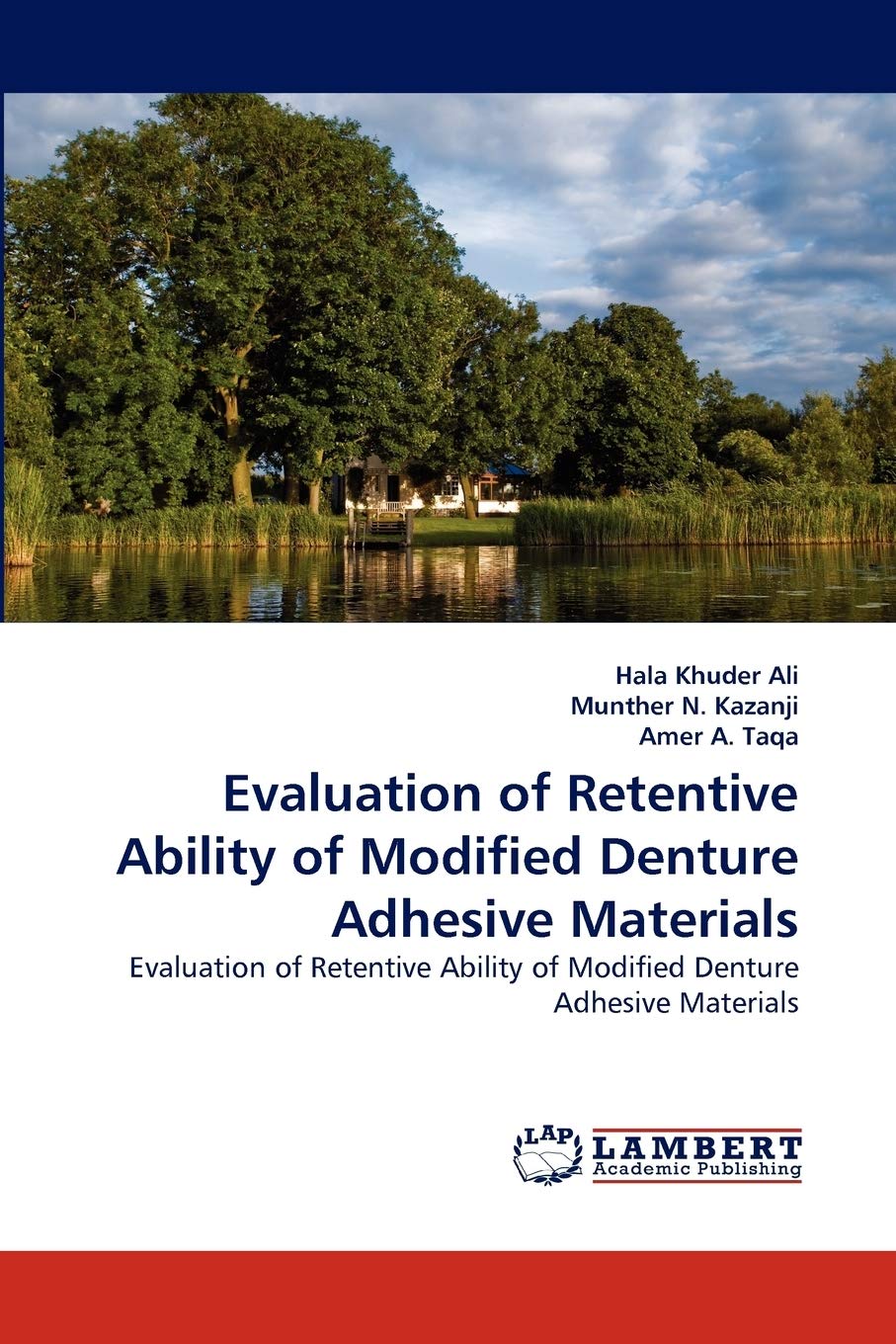 Evaluation of Retentive Ability of Modified Denture Adhesive Materials: Evaluation of Retentive Ability of Modified Denture Adhe,Used