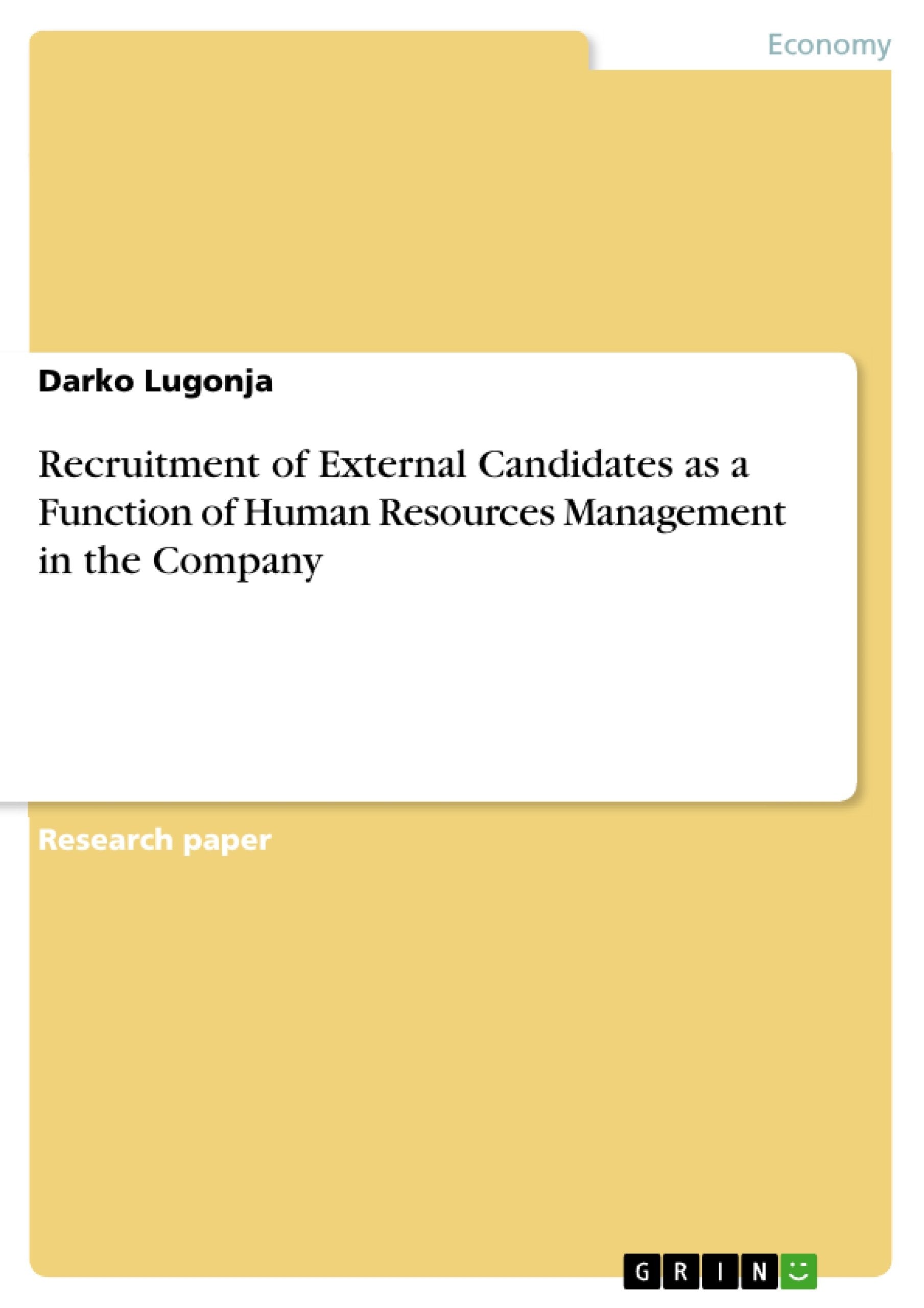 Recruitment of External Candidates as a Function of Human Resources Management in the Company,Used