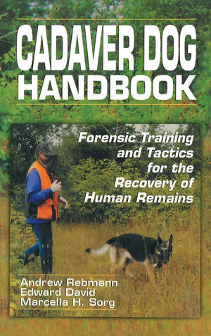 Cadaver Dog Handbook: Forensic Training and Tactics for the Recovery of Human Remains,Used