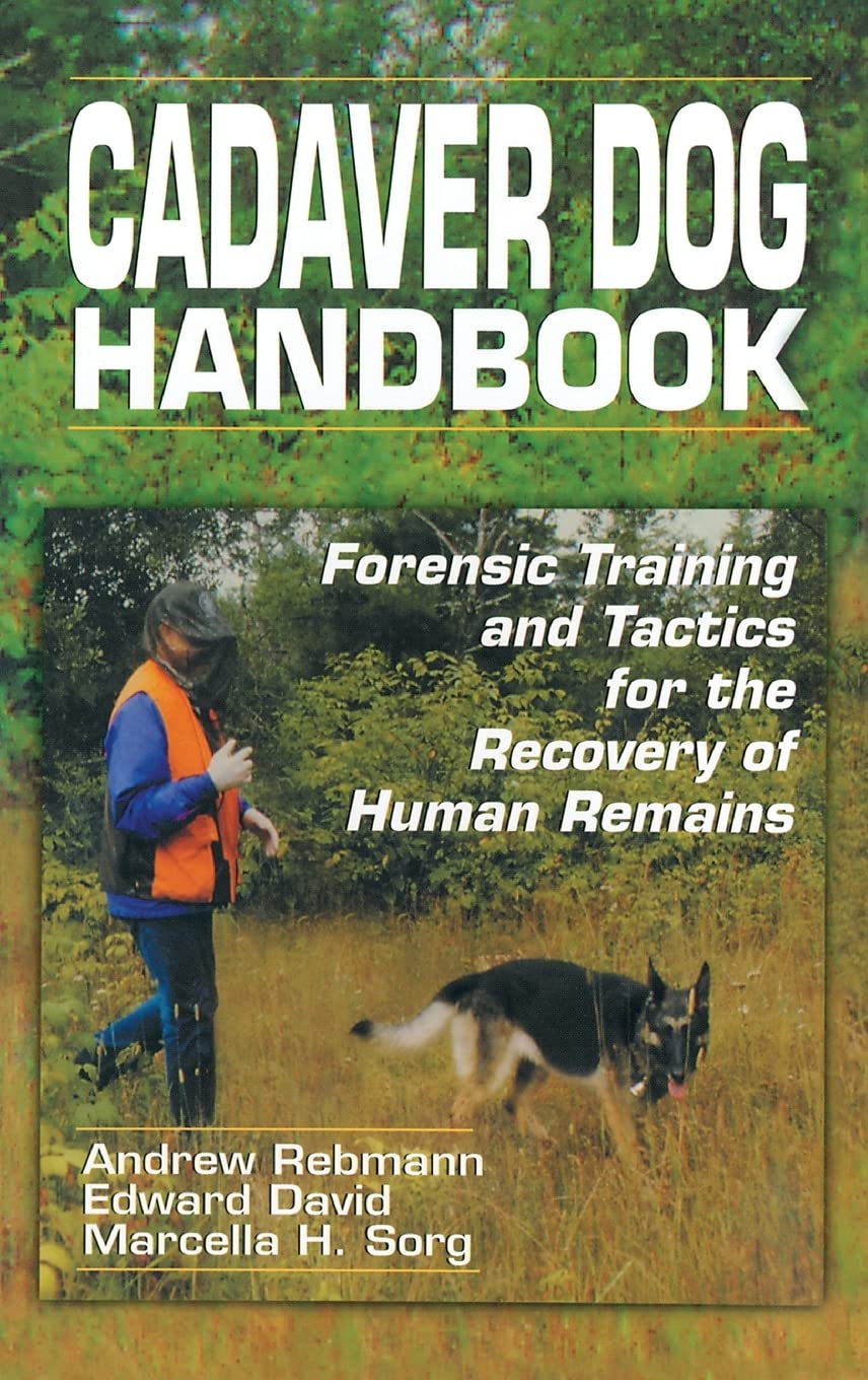 Cadaver Dog Handbook: Forensic Training and Tactics for the Recovery of Human Remains,Used