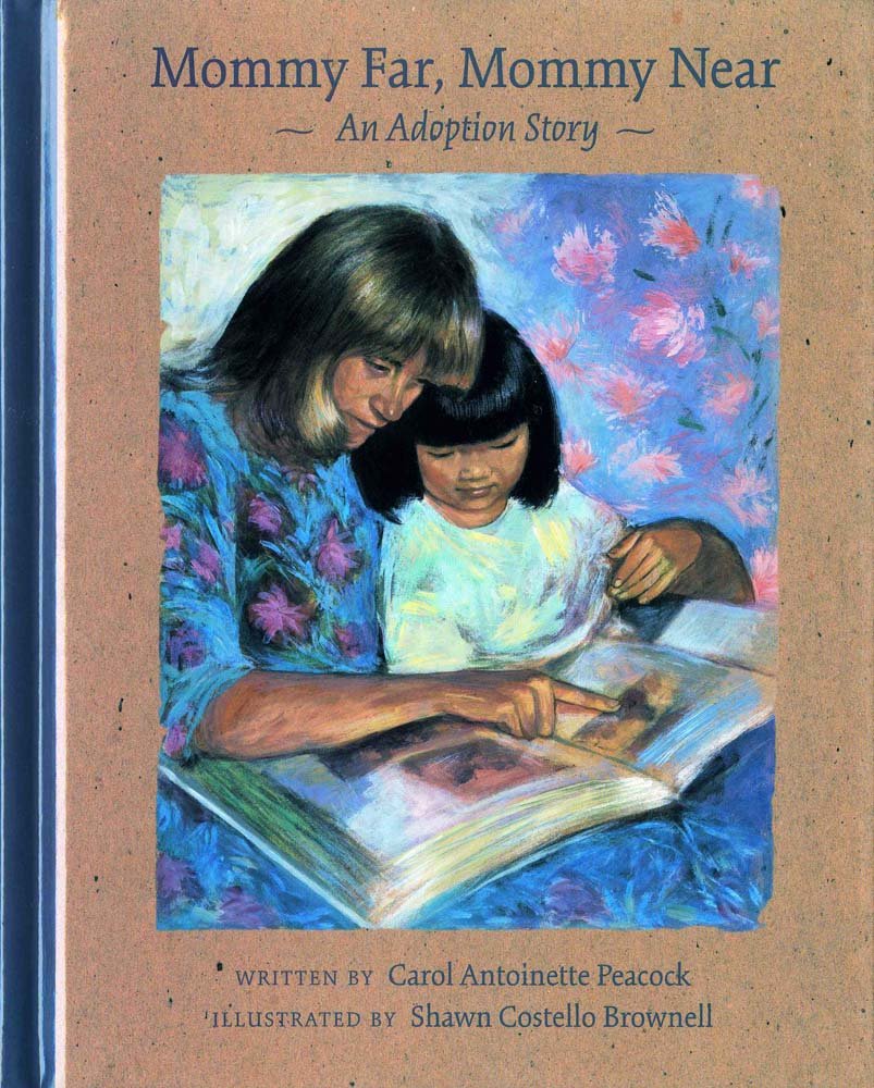 Mommy Far, Mommy Near: An Adoption Story,Used