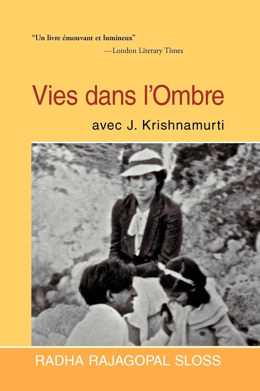 Vies Dans L'Ombre Avec J. Krishnamurti (French Edition),Used