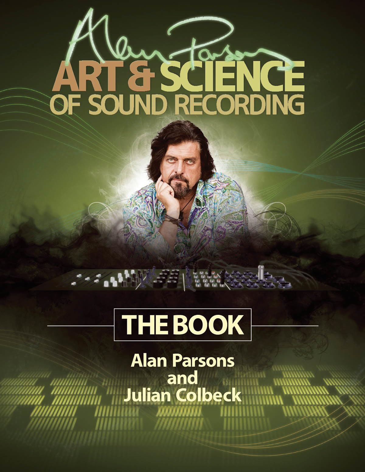 Alan Parsons' Art & Science Of Sound Recording: The Book (Technical Reference),Used