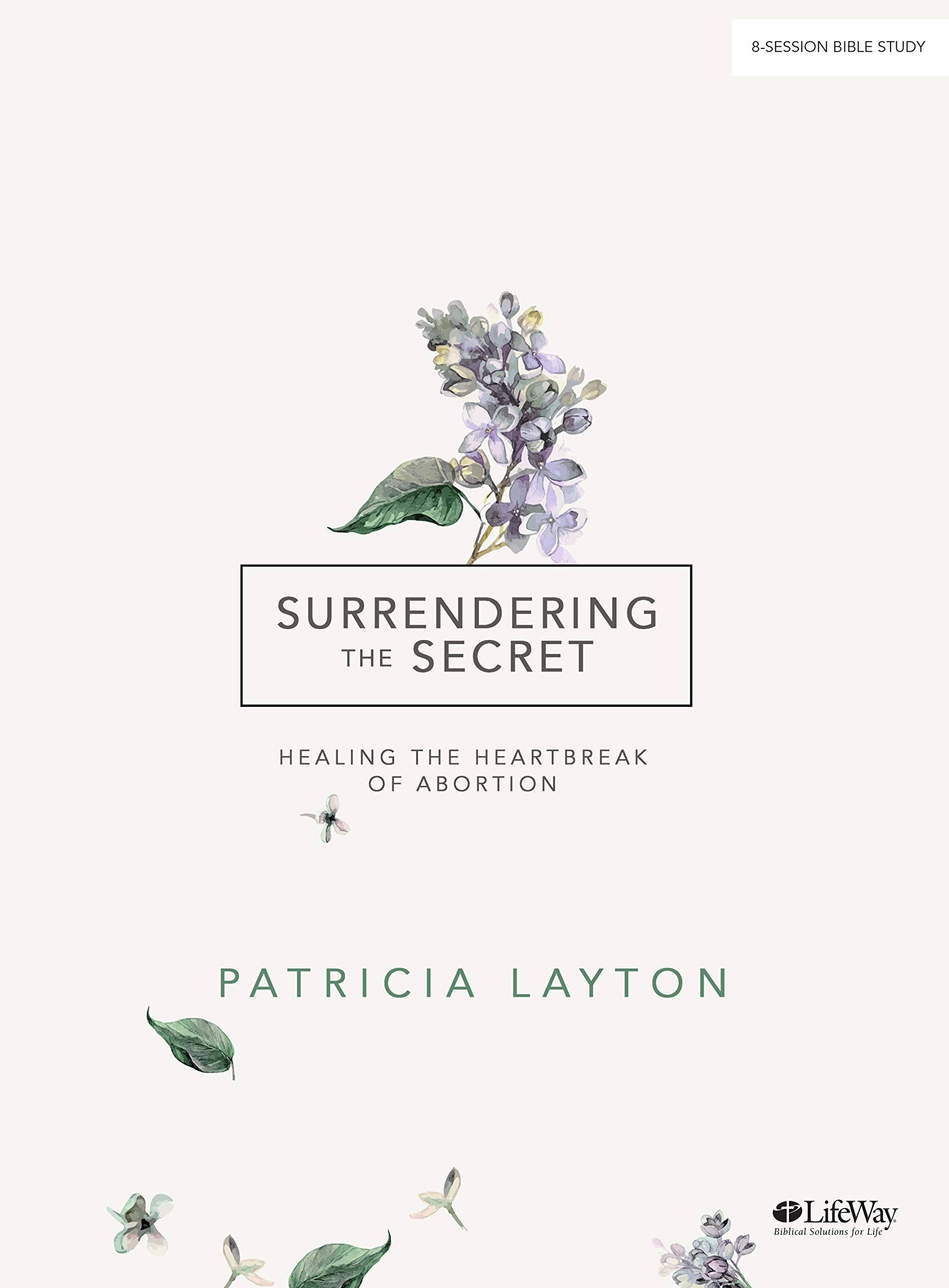 Surrendering the Secret  Bible Study Book: Healing the Heartbreak of Abortion,Used