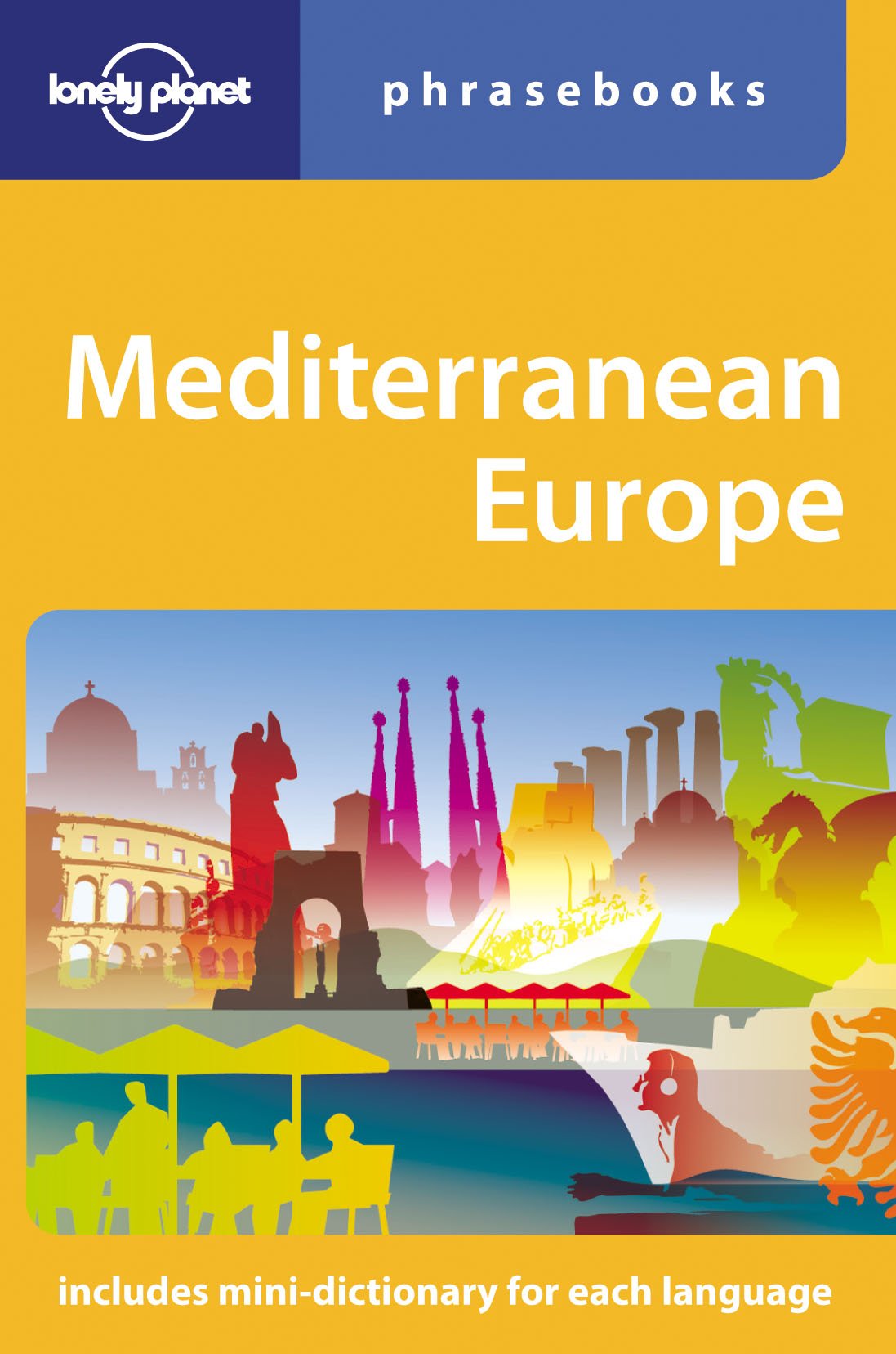Mediterranean Europe: Lonely Planet Phrasebook,Used