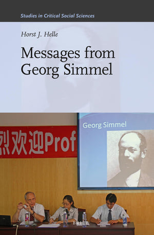 Messages from Georg Simmel (Studies in Critical Social Sciences, 49),Used