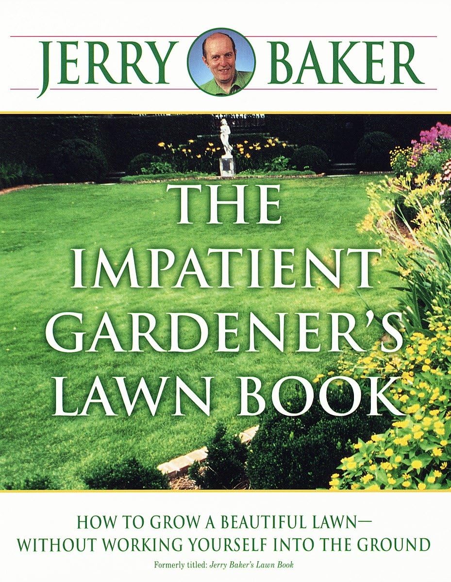 The Impatient Gardener's Lawn Book,New