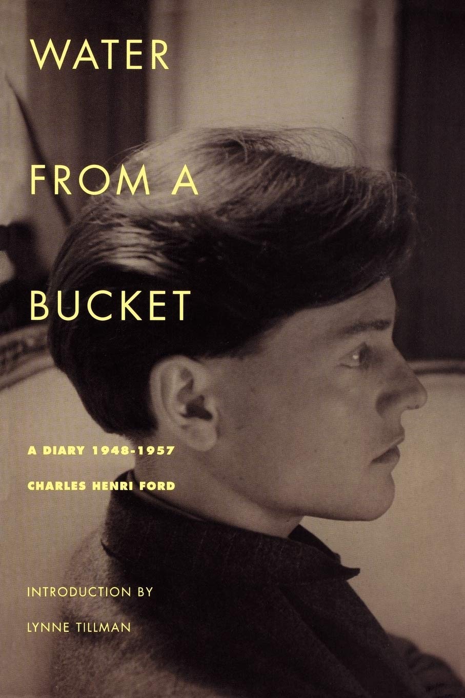 Water From A Bucket: A Diary 19481957,Used