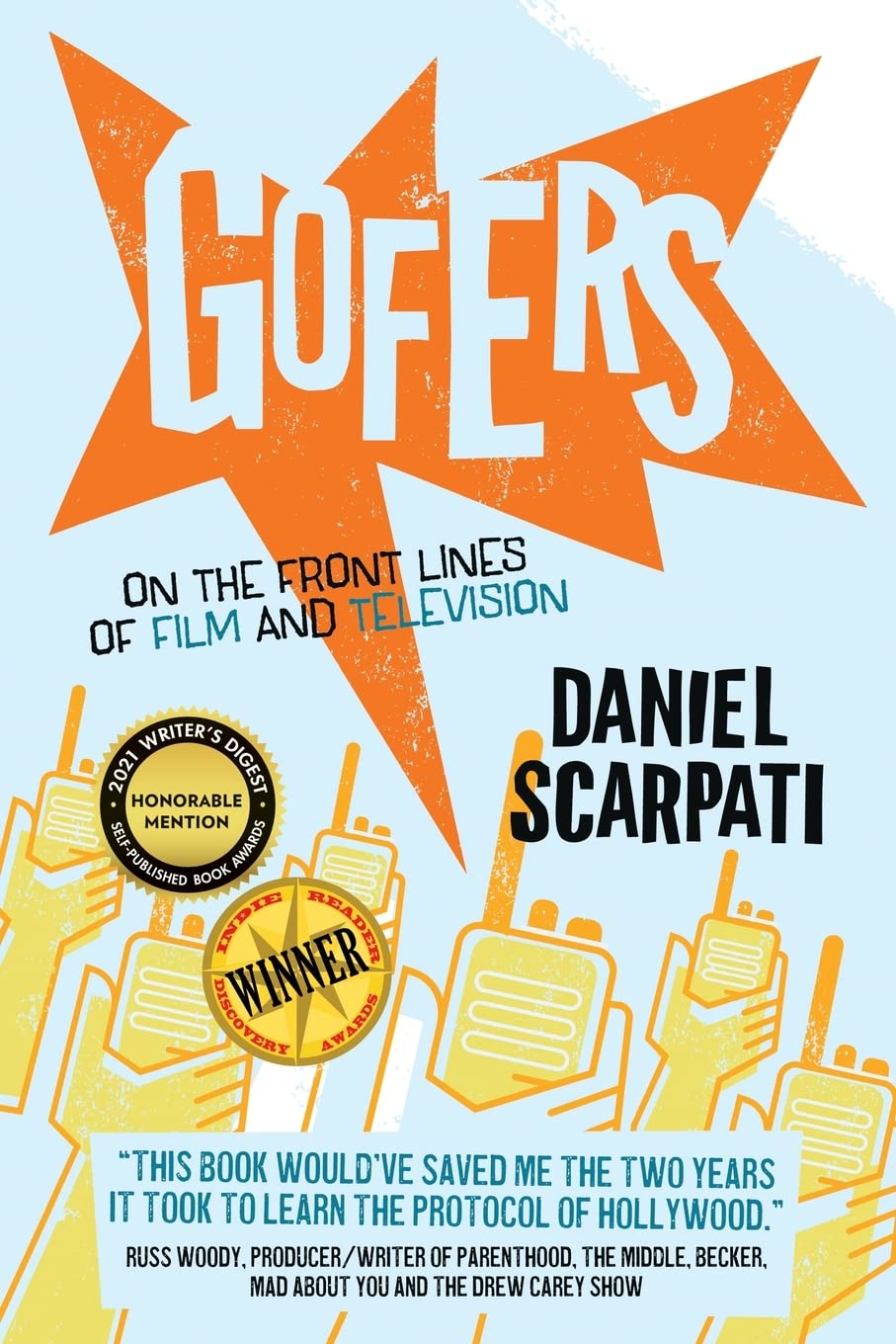 Gofers: On The Front Lines Of Film And Television,New