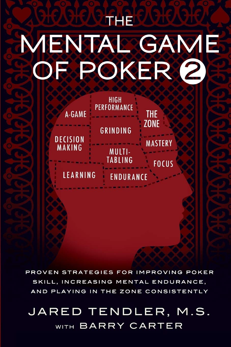 The Mental Game of Poker 2: Proven Strategies for Improving Poker Skill, Increasing Mental Endurance, and Playing in the Zone Co,Used