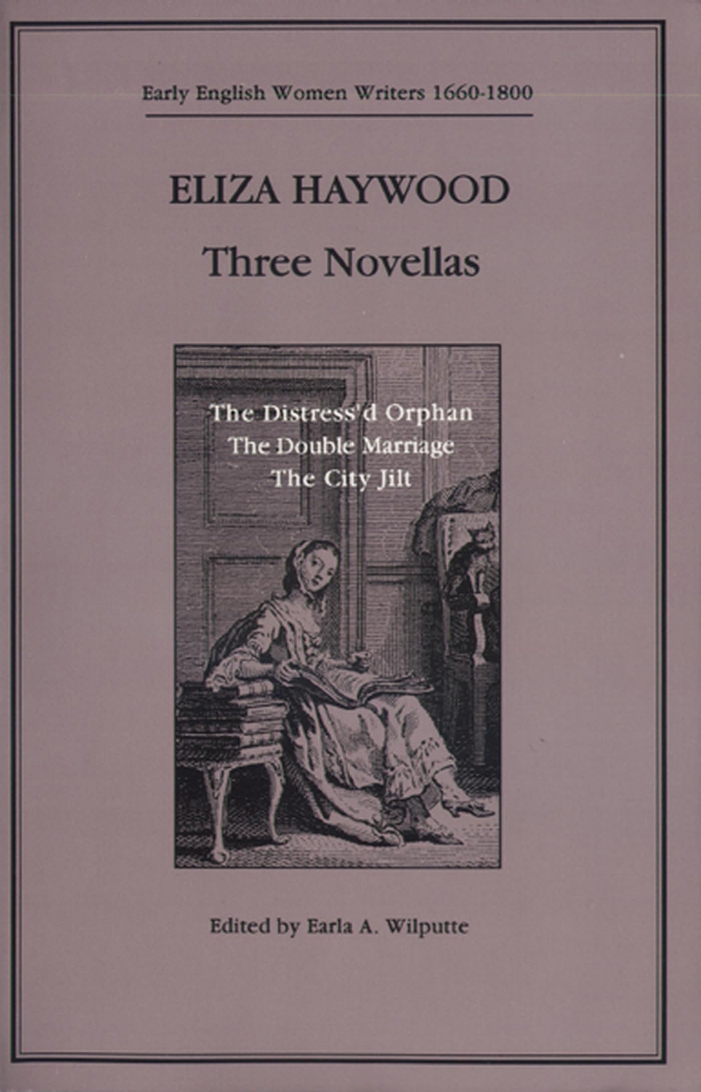 Three Novellas (Early Women Writers 16601800 Series),New