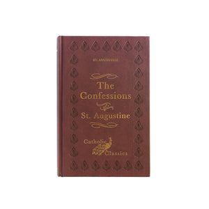 The Confessions Of St. Augustine (Catholic Classics)