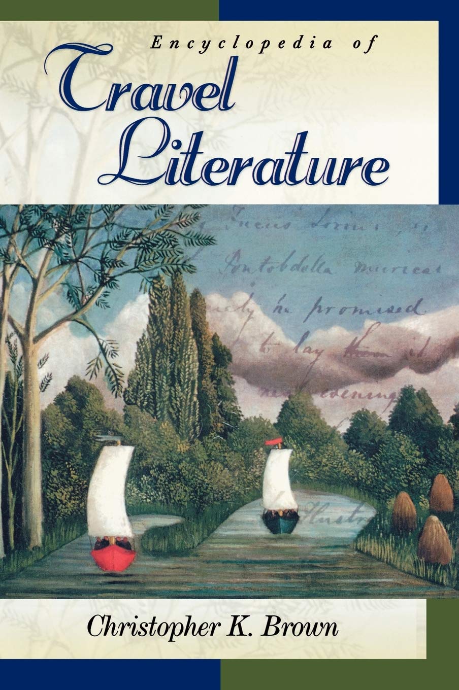 Encyclopedia of Travel Literature (AbcClio Literary Companions),New