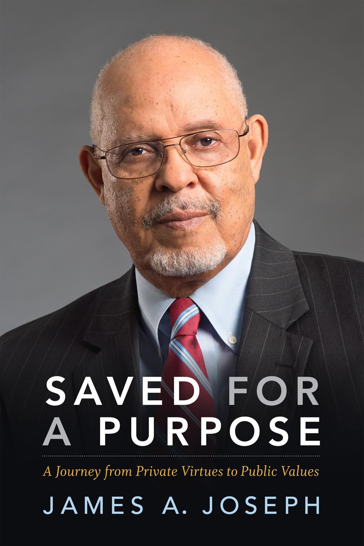 Saved For A Purpose: A Journey From Private Virtues To Public Values,Used