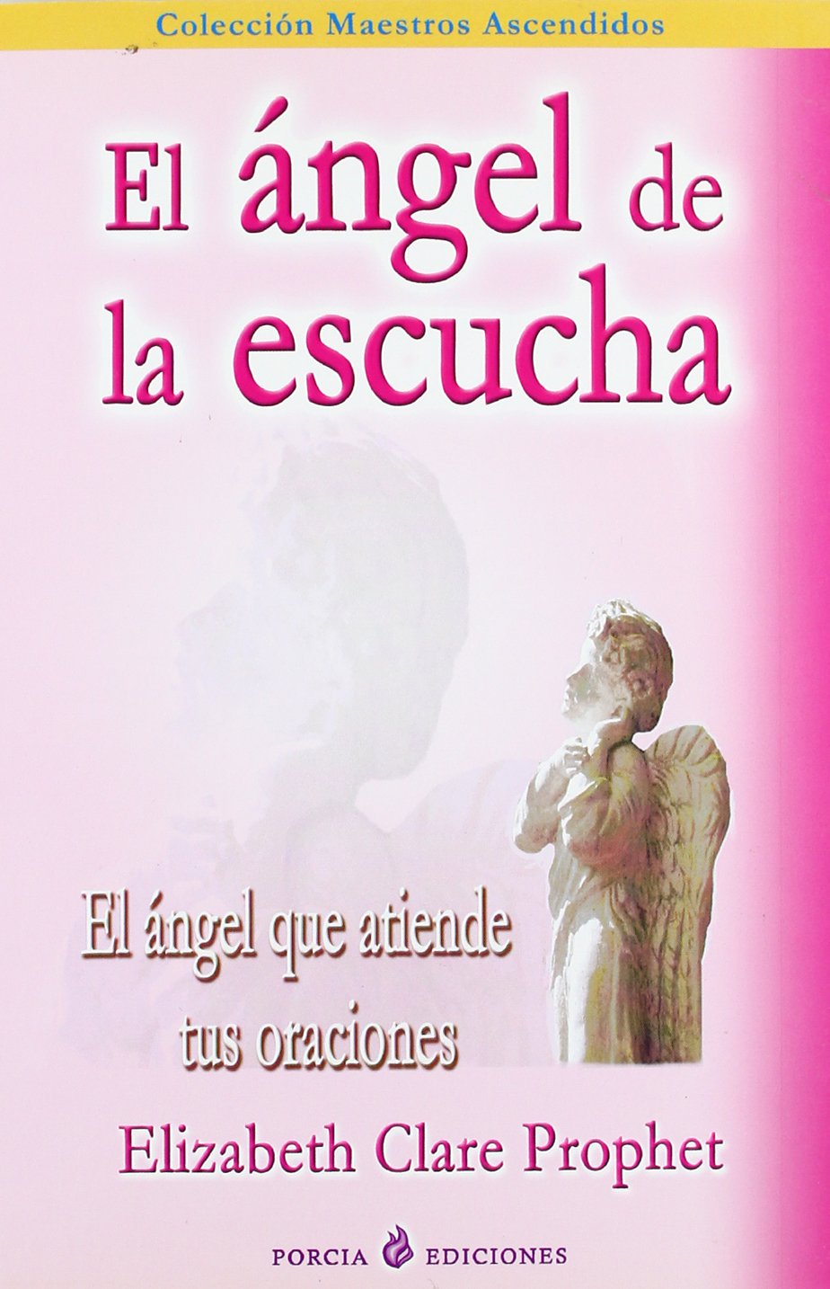 El Angel De La Escucha/the Listening Angle (Spanish Edition),Used