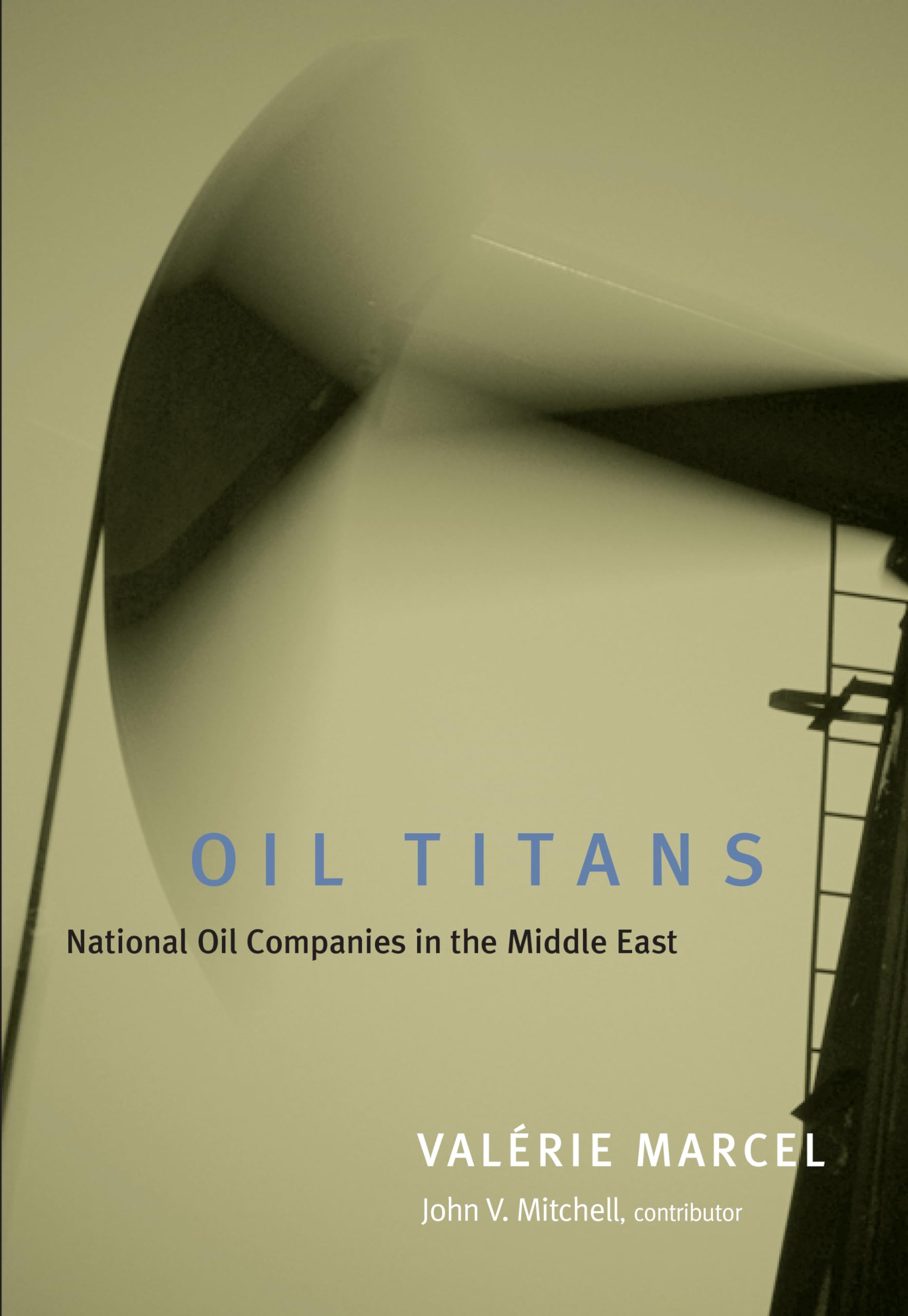 Oil Titans: National Oil Companies in the Middle East,Used