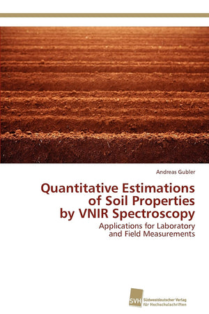 Quantitative Estimations of Soil Properties by VNIR Spectroscopy: Applications for Laboratory and Field Measurements,Used