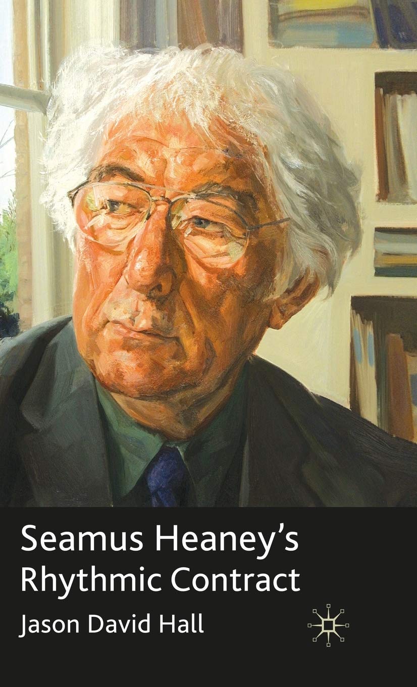 Seamus Heaney'S Rhythmic Contract