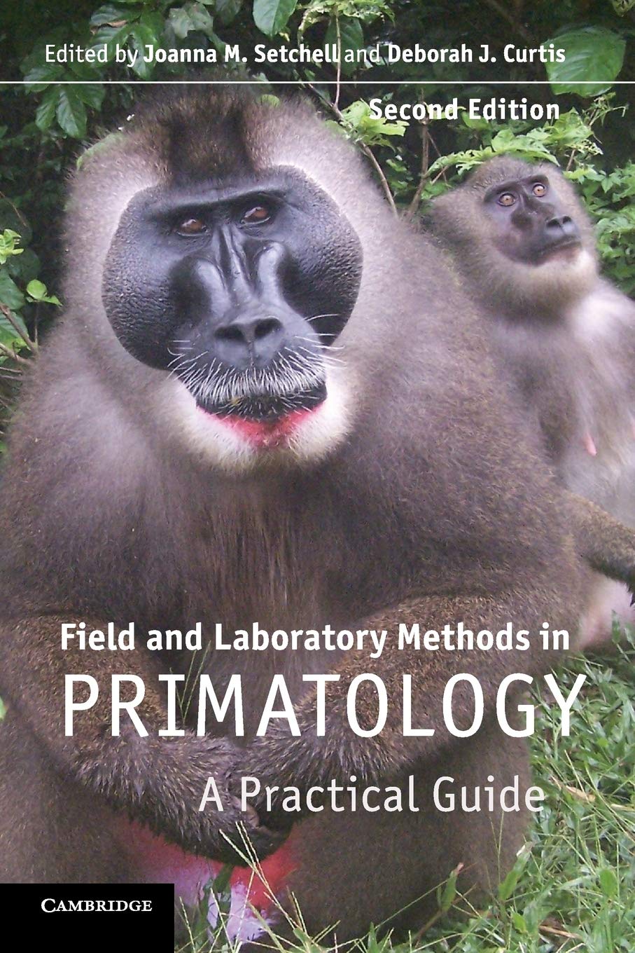 Field and Laboratory Methods in Primatology: A Practical Guide,Used