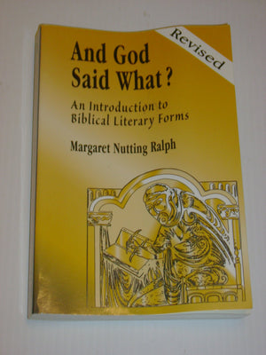 And God Said What? (Revised Edition): An Introduction to Biblical Literary Forms,New