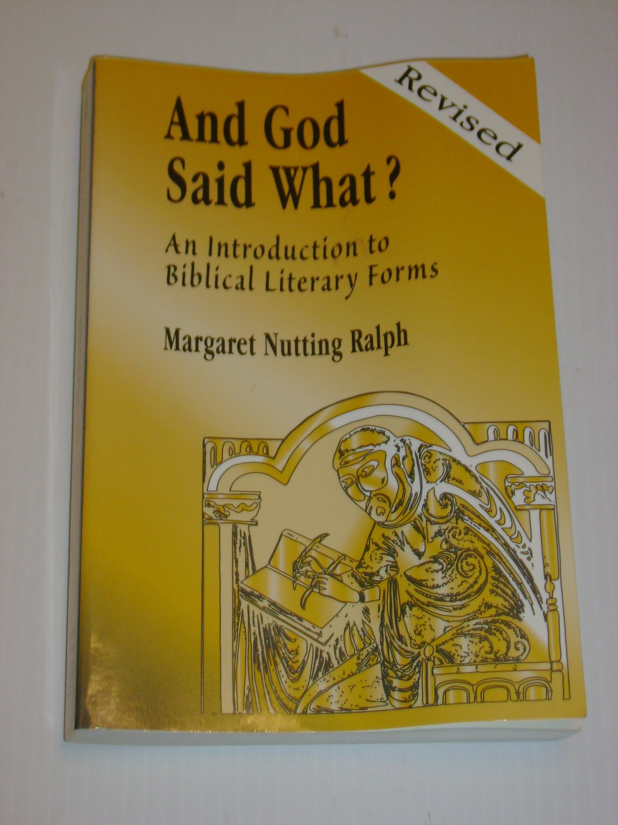 And God Said What? (Revised Edition): An Introduction to Biblical Literary Forms,Used