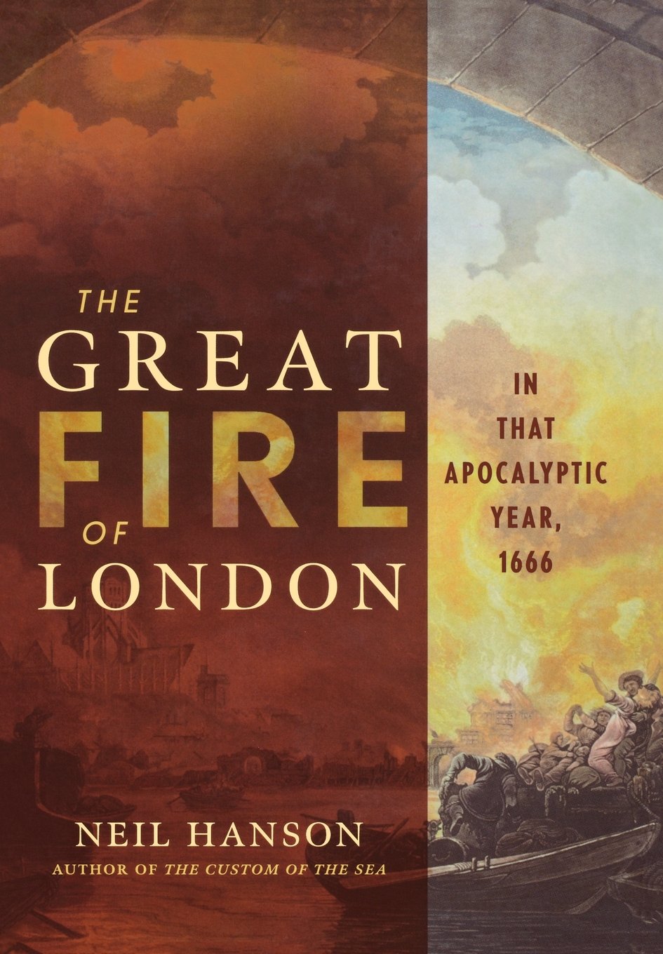 The Great Fire of London: In That Apocalyptic Year, 1666,Used