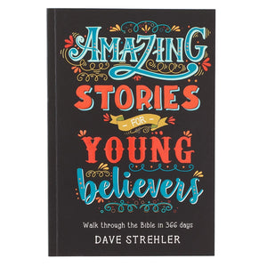 Amazing Stories For Young Believers