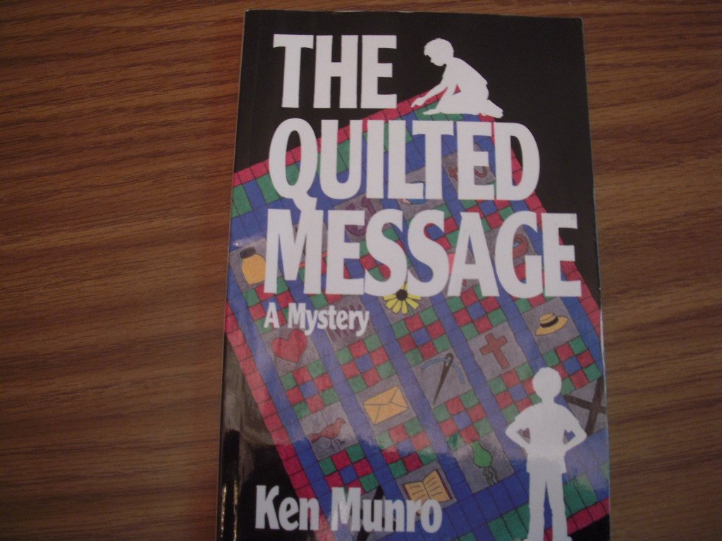 The Quilted Message (Sammy and Brian Mystery Series),Used