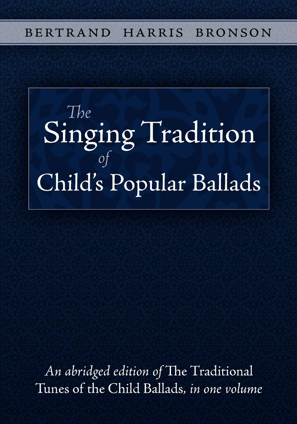 The Singing Tradition of Child's Popular Ballads,Used