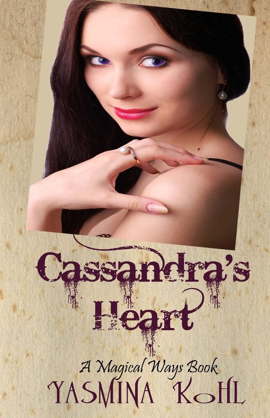 Cassandra'S Heart: Magical Ways,New