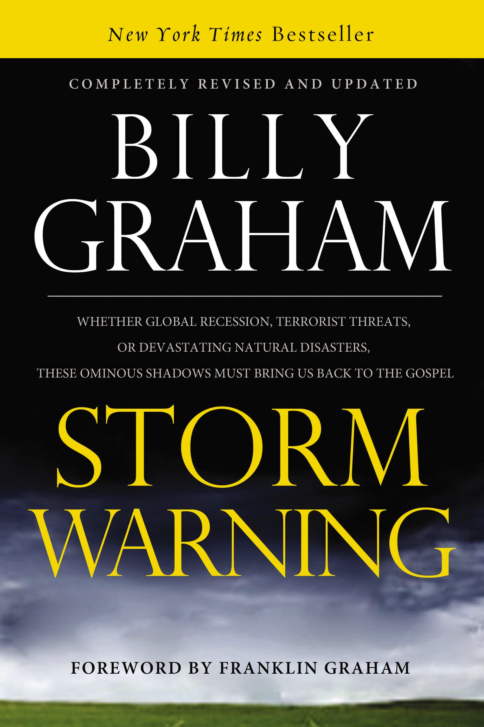 Storm Warning: Whether global recession, terrorist threats, or devastating natural disasters, these ominous shadows must bring u,Used