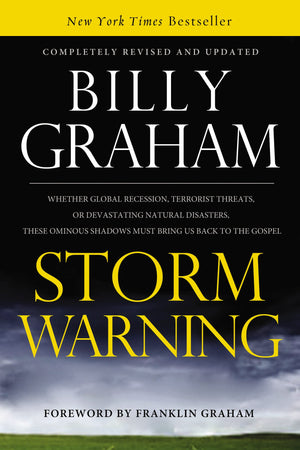 Storm Warning: Whether global recession, terrorist threats, or devastating natural disasters, these ominous shadows must bring u,Used