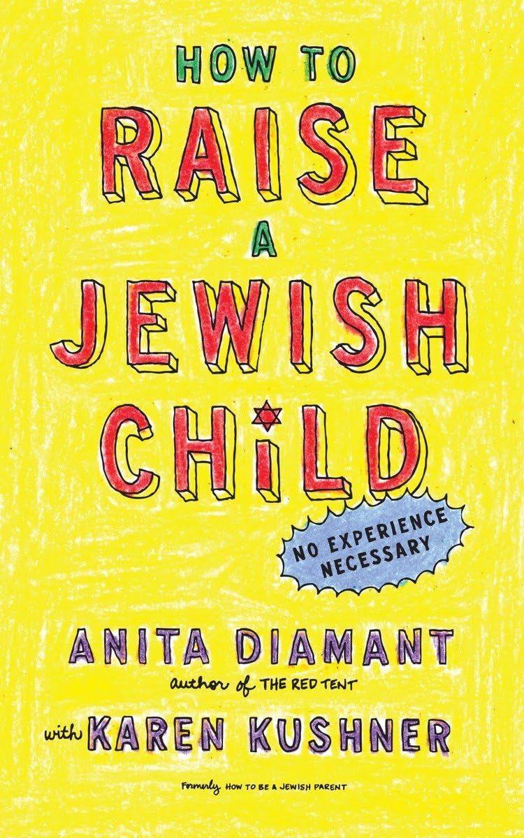 How To Raise A Jewish Child: A Practical Handbook For Family Life,Used