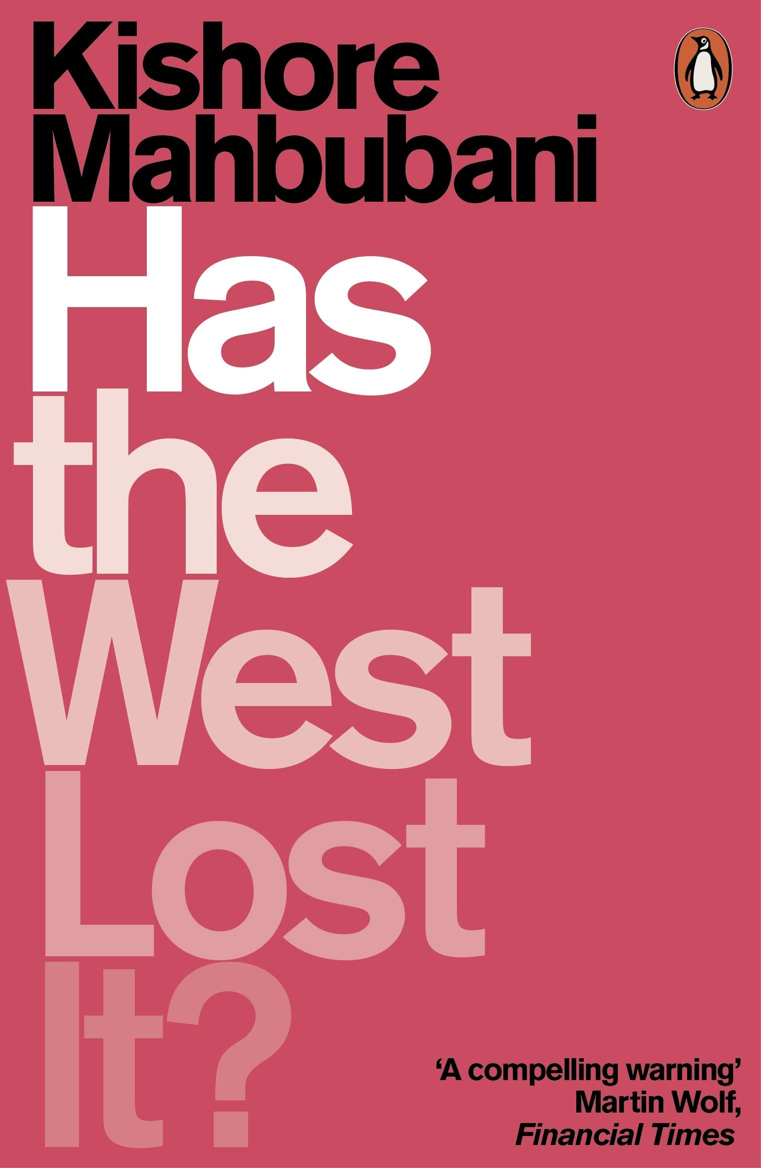 Has the West Lost It?: A Provocation,New
