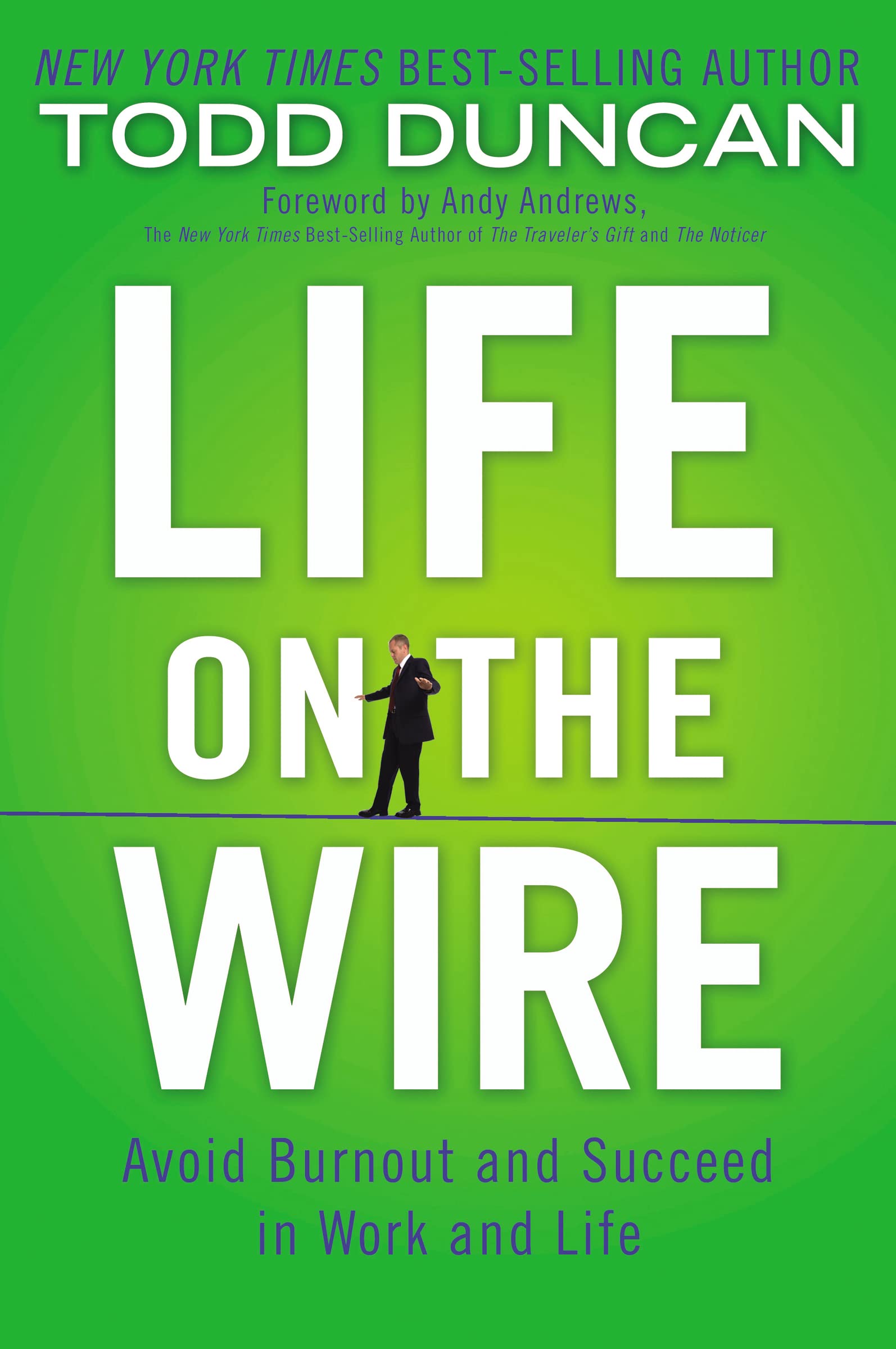 Life On The Wire: Avoid Burnout And Succeed In Work And Life,Used